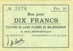 FRANZÖSISCHE NOTSCHEINE 10 francs Malmerspach (68). Filature de laine peignée. Billet. 18.6.1940, signature : Sutter -