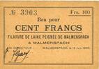 FRANZÖSISCHE NOTSCHEINE 100 francs Malmerspach (68). Filature de laine peignée. Billet. 18.6.1940, signature : Gary -