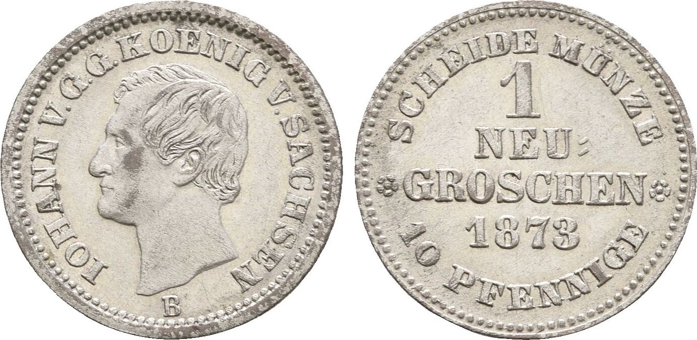 Sachsen: 1 Neugroschen 1873 B Johann, 1854-1873: Ss-vz | MA-Shops