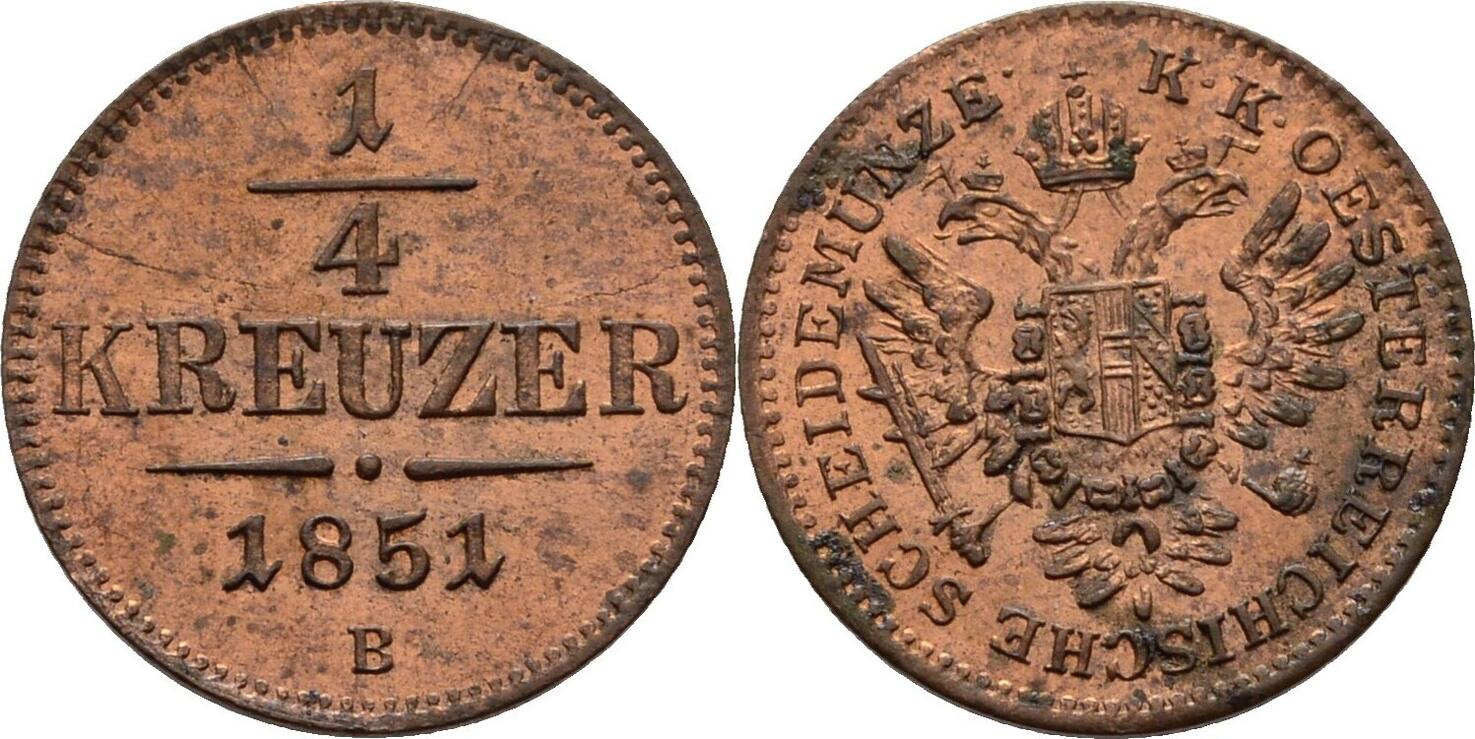 Österreich Ungarn Kremnitz 1/4 Kreuzer 1851 B Franz Joseph,1848-1916. F ...