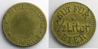 Münzen Schweiz, Notgeld und Jetons Rheinfelden, Feldschlösschen Gut für 1/2 Liter Bier Lt, R 21mm TTB+ -