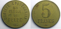 Münzen FLIZE (08) Sté Coopérative des Forges de Flize Elie 10,5 5 F Lt,R 32 mm TTB+ -