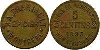 Kanada Notgeld 5 Centins P.A. Theriault, Epicier Montreal Laiton, rond TTB+/SUP -