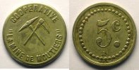 Münzen Numismatik der Bergwerken Moutiers Coopérative La Mine de Moutiers 5 c Ma, R 19mm TTB -