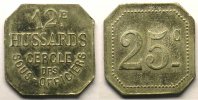 Münzen Notgeld von Messes und Militärkreise 12° Hussards Elie 10.4 25 c ZnNi,carré coins coupés 21,5 mm TTB+ -