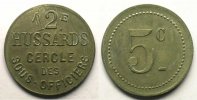 Münzen Notgeld von Messes und Militärkreise 12° Hussards Elie 10.1 5 c ZnNi,R 21,5 mm TTB+/SUP -
