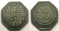 Münzen Notgeld von Messes und Militärkreise 23° Régiment d'Infanterie Elie 25.3 50 c BOURG Al,8 20 mm SUP/FDC -