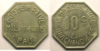 Münzen Notgeld von Messes und Militärkreise Coopérative militaire, Pau Elie 10.2 10 c Al,8 20 mm SUP -