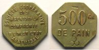 Münzen ANNEMASSE (74) Sté Coop.des Agents de la Cie P.L.M. et Etat Elie 15,1 500 gr PAIN Ma, 8 20,5 mm TTB (contremarqué) -