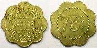 Münzen CANNES (06) Brasserie du Casino Elie 15.4 75 c Lt, Rf 32mm SUP -