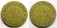 Münzen COURNEUVE (LA) (93) Société RATEAU Elie 10,3 25 c Lt,R 19 mm SUP -