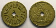 Münzen LILLE (59) L'INDEPENDANTE - LILLE Elie 100,23 1 pain Lt,R 22 mm TTB -