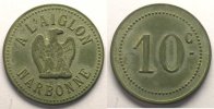 Münzen NARBONNE (11) A L'AIGLON Elie 15,2 10 c Zn,R 30 mm TTB -