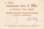 Plessisch 1 Mark Gutschein Bergwerks-Direktion zu Schloss Waldenburg mit Stempel -