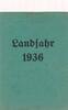 Deutschland Drittes Reich, Deutsches Reich II. Weltkrieg , Militaria Landjahr heft, Pflichtjahrzeugnis -