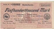Limburg 500 Tausend Mark Gut der Stadtkasse, Serie B. Nr. 44465 -