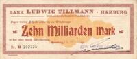 Kaiserreich Deutsches Reich Deutschland Hamburg 10 Milliarden Mark Notgeldschein Bank Ludwig Tillmann -