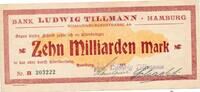Kaiserreich Deutsches Reich Deutschland Hamburg 10 Milliarden Mark Notgeldschein Bank Ludwig Tillmann -
