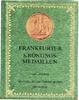 Förschner, Gisela: Frankfurter Krönungsmedaillen, Ffm. 1992, -