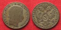 Haus Habsburg ÖSTERREICH K.u.K. 3 Kreuzer 1835 A FERDINAND I. Silber # 94290