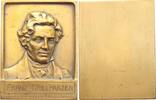 Personenmedaillen Einseitige Bronzeplakette Grillparzer, Franz *1791, +1872 Wien, Österreichischer Dichter. Vorzüglich