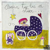 Born to be a star...- Kunstbillet von Michaela Mara -