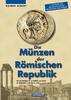 Österreich Die Münzen der Römischen Republik - 2. Auflage -