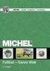 Ganze Welt 3. Auflage MICHEL Motivkatalog Fußball - Ganze Welt 2016 Foto