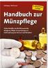 Handbuch,<br> Münzen Mehlhausen, Handbuch zur Münzpflege, -
