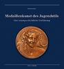 Deutschland 1.<br> Auflage Medaillenkunst des Jugendstils - Kunstgeschichtliche Einführung - Peter Felder -