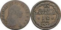 Italien - Neapel/Sizilien Grano da 12 Cavalli Ferdinand IV. de Borbone 1759-1816 -