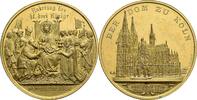Altdeutschland, Stadt Köln vergoldete Bronzemedaille auf die Vollendung des Kölner Domes -