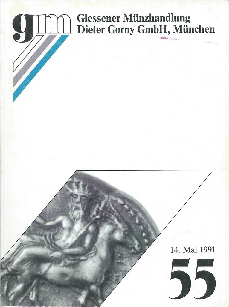 GORNY & MOSCH AUKTION 55 AUKTIONSKATALOG ANTIKE MÜNZEN 14. Mai 1991 Gut ...