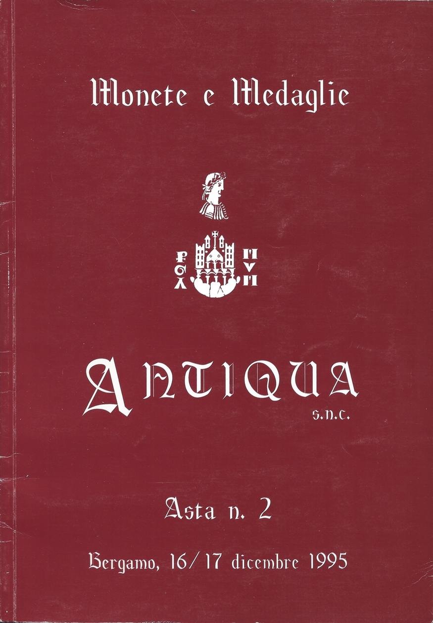 ANTIQUA s.n.c. ANTIQUA Asta n. 2 Monete e Medaglie Bergamo, 16/17