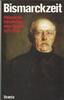 Seeber, Gustav Geschichte Bismarckzeit Historische Streiflichter einer Epoche 1871-1885 Urania Verlag 1991 -